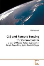 GIS and Remote Sensing for Groundwater