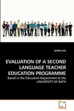 Evaluation of a Second Language Teacher Education Programme