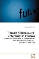 Female-headed micro-enterprises in Ethiopia