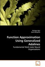 Function Approximation Using Generalized Adalines