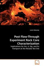 Post Flow-Through Experiment Rock Core Characterization