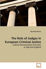 The Role of Judges in European Criminal Justice