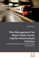 Risk Management for Major Public Sector Capital Infrastructure Schemes