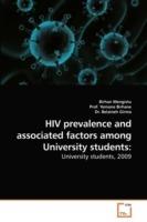 HIV prevalence and associated factors among University students