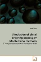 Simulation of chiral ordering process by Monte Carlo methods