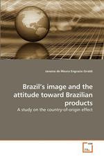 Brazil's image and the attitude toward Brazilian products