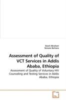 Assessment of Quality of VCT Services in Addis Ababa, Ethiopia