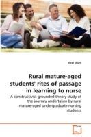 Rural mature-aged students' rites of passage in learning to nurse
