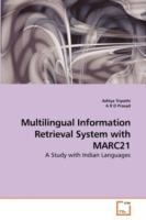 Multilingual Information Retrieval System with MARC21