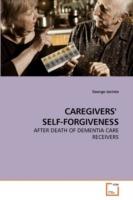 Caregivers' Self-Forgiveness