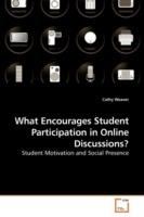 What Encourages Student Participation in Online Discussions?