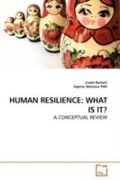 Human Resilience: What Is It?