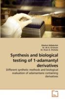 Synthesis and biological testing of 1-adamantyl derivatives