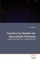 Constitutive Models For Hyperelastic Materials