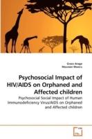 Psychosocial Impact of HIV/AIDS on Orphaned and Affected children