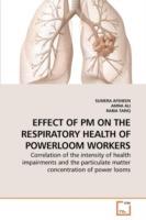 Effect of PM on the Respiratory Health of Powerloom Workers