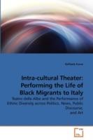 Intra-cultural Theater: Performing the Life of Black Migrants to Italy