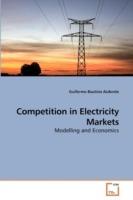 Competition in Electricity Markets