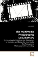 The Multimedia Photographic Documentary