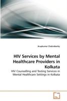 HIV Services by Mental Healthcare Providers in Kolkata