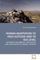 Human Adaptation to High Altitude and to Sea Level