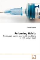 Reforming Habits