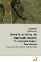 Gene Pyramiding: An Approach Towards Sustainable Insect Resistance