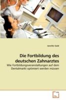 Die Fortbildung des deutschen Zahnarztes