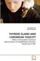 Thyroid Gland and Chromium Toxicity