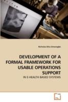 Development of a Formal Framework for Usable Operations Support