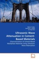 Ultrasonic Wave Attenuation in Cement-Based Materials