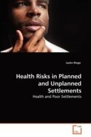 Health Risks in Planned and Unplanned Settlements