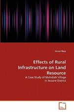 Effects of Rural Infrastructure on Land Resource