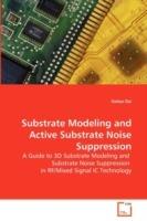 Substrate Modeling and Active Substrate Noise Suppression