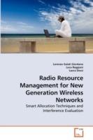 Radio Resource Management for New Generation Wireless Networks