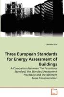 Three European Standards for Energy Assessment of Buildings