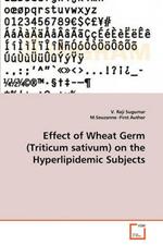 Effect of Wheat Germ (Triticum sativum) on the Hyperlipidemic Subjects