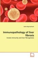 Immunopathology of liver fibrosis