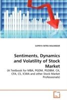 Sentiments, Dynamics and Volatility of Stock Market