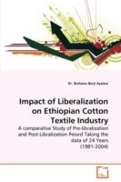 Impact of Liberalization on Ethiopian Cotton Textile Industry