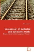 Comparison of ballasted and ballastless tracks