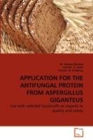 Application for the Antifungal Protein from Aspergillus Giganteus