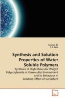 Synthesis and Solution Properties of Water Soluble Polymers