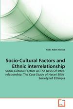 Socio-Cultural Factors and Ethnic interrelationship