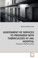 Assessment of Services to Prisoners with Tuberculosis at Jail Hospital