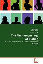 The Phenomenology of Rioting