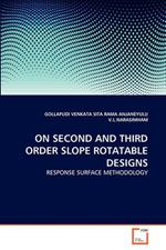 On Second and Third Order Slope Rotatable Designs