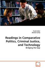 Readings in Comparative Politics, Criminal Justice, and Technology