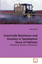 Insecticide Resistance and Genetics in Spodoptera litura of Pakistan