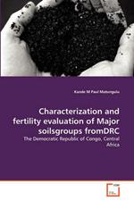 Characterization and fertility evaluation of Major soilsgroups fromDRC